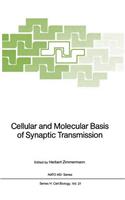 Cellular and Molecular Basis of Synaptic Transmission