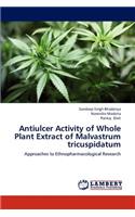 Antiulcer Activity of Whole Plant Extract of Malvastrum tricuspidatum