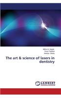 art & science of lasers in dentistry