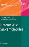 Heterocyclic Supramolecules I (Topics in Heterocyclic Chemistry, Volume 17) [Special Indian Edition - Reprint Year: 2020] [Paperback] Kiyoshi Matsumoto