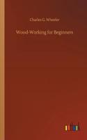 Wood-Working for Beginners