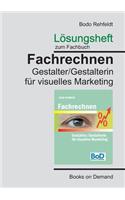Lösungen zum Fachrechnen Gestalter visuelles Marketing