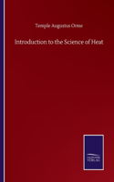 Introduction to the Science of Heat