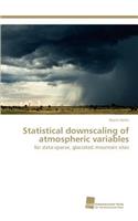 Statistical downscaling of atmospheric variables