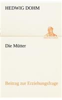 Die Mutter: (German)