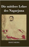 mittlere Lehre des Nagarjuna