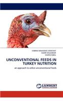 Unconventional Feeds in Turkey Nutrition