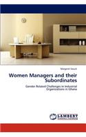 Women Managers and Their Subordinates