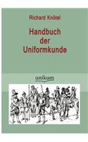 Handbuch der Uniformkunde