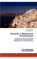 Towards a Responsive Environment