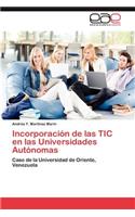 Incorporacion de Las Tic En Las Universidades Autonomas