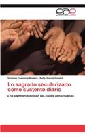 Lo Sagrado Secularizado Como Sustento Diario