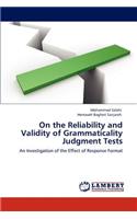 On the Reliability and Validity of Grammaticality Judgment Tests