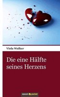 Die Eine Halfte Seines Herzens