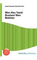 WAN Abu Yazid Bustami WAN Mokhter