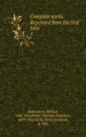 Complete works. Reprinted from the first folio