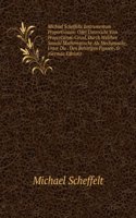 Michael Scheffelts Instrumentum Proportionum: Oder Unterricht Vom Proportional-Circul, Durch Welchen Sowohl Mathematische Als Mechanische, Unter Die . Den Behorigen Figuren . U (German Edition)