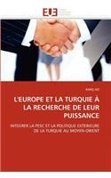 L''europe Et La Turquie � La Recherche de Leur Puissance