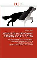 Dosage de la Troponine I Cardiaque Chez Le Chien