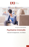 Psychiatrie Criminelle