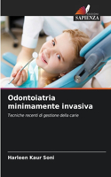 Odontoiatria minimamente invasiva