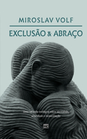 Exclusao e abraco