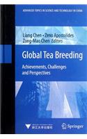 Global Tea Breeding: Achievements, Challenges and Perspectives