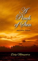 A Pinch Of Sun And Other Poems
