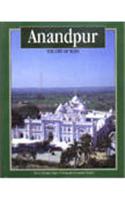 Anandpur:The City Of Bliss