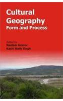 Cultural Geography: Form and Process (Essays in Honour of Prof. A.B. Mukerji)