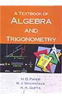 A Textbook of Algebra and Trigonometry