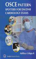 OSCE Pattern Spotters for DM/DNB Cardiology Exams, 1/e 2022