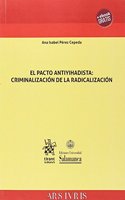 El Pacto Antiyihadista: Criminalizacion de la Radicalizacion
