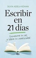 Escribir en 21 dias. Encuentra tu voz y libera tu creatividad