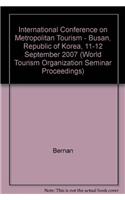 International Conference on Metropolitan Tourism - Busan, Republic of Korea, 11-12 September 2007