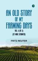An Old Story of My Farming Days Vol. 3 (of 3).(Ut Mine Stromtid)