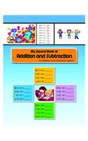 My Second Book of Addition And Subtraction: Learning Book