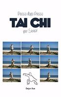 Tai Chi Per Senior, Passo Dopo Passo