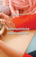 Weihnachtliche Häkelmaschen