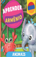 Aprender arménio - Animais: Livro ilustrado para crianças bilíngues - Português / Armênio - com pronúncias(Aprender Armênio)