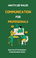 Communication For Professionals