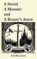 A Sword, A Monster and A Beauty's Arrow