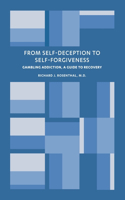 From Self-Deception to Self-Forgiveness