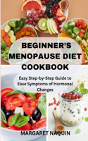 Beginner's Menopause Diet Cookbook