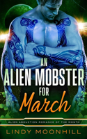 Alien Mobster for March