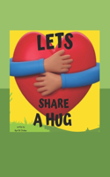 Let's Share A Hug!