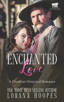 An Enchanted Love