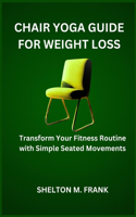 Chair Yoga Guide for Weight Loss