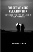 Preserve Your Relationship