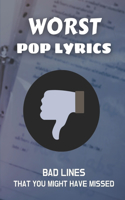 Worst Pop Lyrics